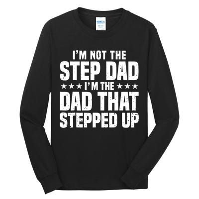 Cool Step Up Dad For Father World's Best Stepdad Ever Tall Long Sleeve T-Shirt