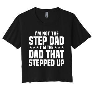 Cool Step Up Dad For Father World's Best Stepdad Ever Women's Crop Top Tee