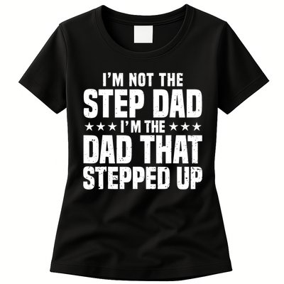 Cool Step Up Dad For Father World's Best Stepdad Ever Womens T-Shirt