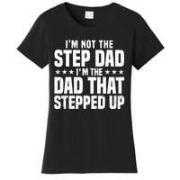 Cool Step Up Dad For Father World's Best Stepdad Ever Women's T-Shirt