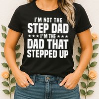 Cool Step Up Dad For Father World's Best Stepdad Ever Womens T-Shirt