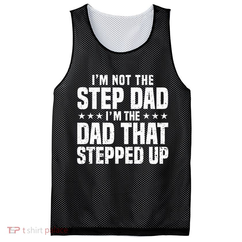 Cool Step Up Dad Father Worlds Best Stepdad Ever Mesh Reversible Basketball Jersey Tank