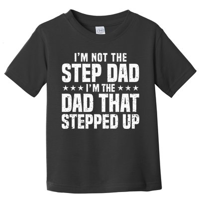 Cool Step Up Dad Father Worlds Best Stepdad Ever Toddler T-Shirt