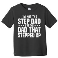 Cool Step Up Dad Father Worlds Best Stepdad Ever Toddler T-Shirt