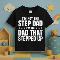 Cool Step Up Dad Father Worlds Best Stepdad Ever Toddler T-Shirt