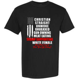 Christian Straight Unwoke Unvaxxed Gun Owning Meat Eating Trump Supporter Female Garment-Dyed Heavyweight T-Shirt