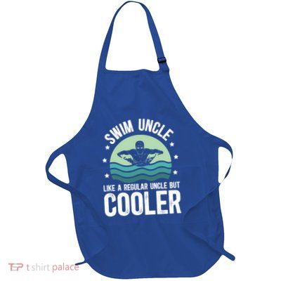 Cool Swim Uncle Of A Swimmer Uncle Swimming Uncle Great Gift Full-Length Apron With Pockets
