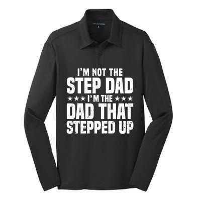 Cool Step Up Dad Father Worlds Best Stepdad Ever Gift Silk Touch Performance Long Sleeve Polo