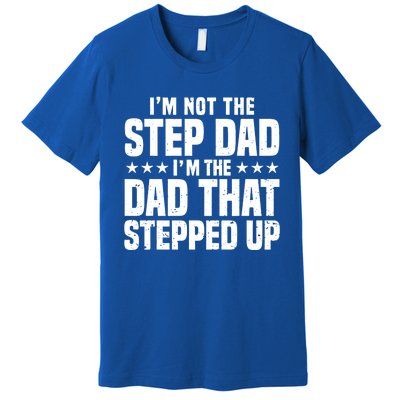 Cool Step Up Dad Father Worlds Best Stepdad Ever Gift Premium T-Shirt