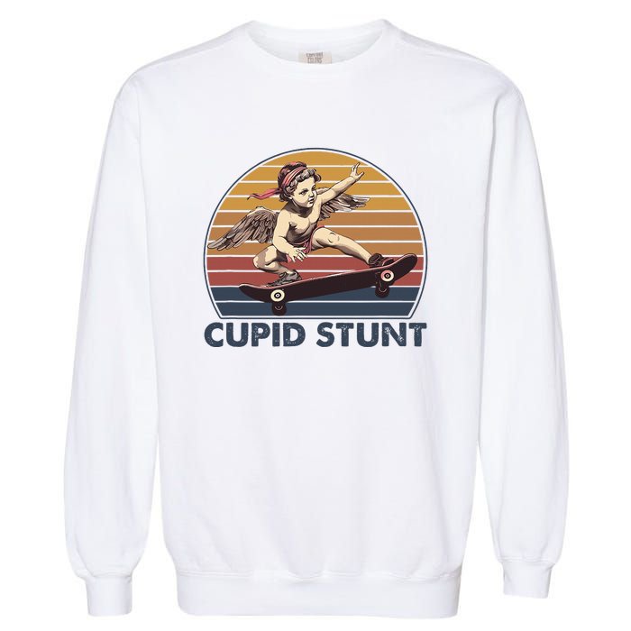 Cupid Stunt Unhinged Cringe Funny Inappropriate Embarrassing Garment-Dyed Sweatshirt