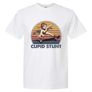 Cupid Stunt Unhinged Cringe Funny Inappropriate Embarrassing Garment-Dyed Heavyweight T-Shirt