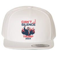 CanT Silence Us Trump 2024 Wool Snapback Cap