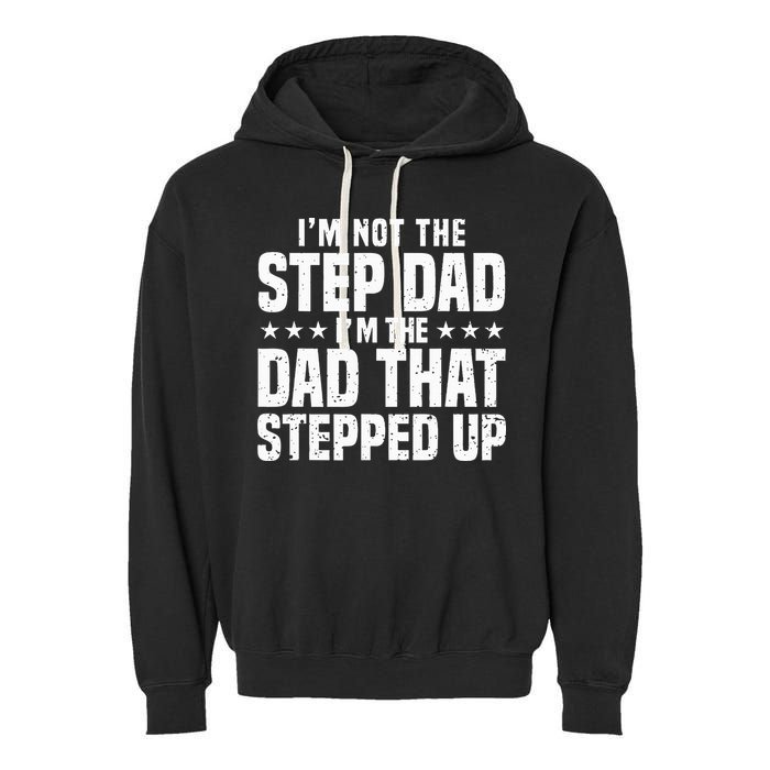 Cool Step Up Dad For Father Worlds Best Stepdad Ever Garment-Dyed Fleece Hoodie