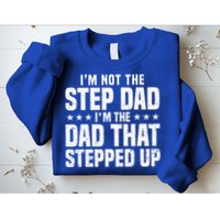 Cool Step Up Dad For Father Worlds Best Stepdad Ever Sweatshirt