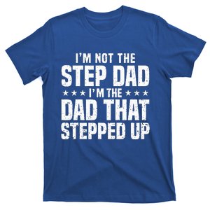 Cool Step Up Dad For Father Worlds Best Stepdad Ever T-Shirt