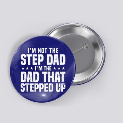 Cool Step Up Dad For Father Worlds Best Stepdad Ever Button