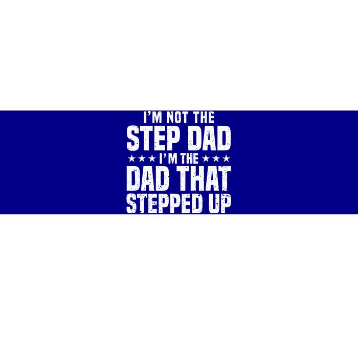 Cool Step Up Dad For Father Worlds Best Stepdad Ever Bumper Sticker