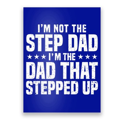 Cool Step Up Dad For Father Worlds Best Stepdad Ever Poster
