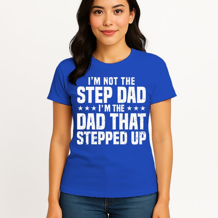 Cool Step Up Dad For Father Worlds Best Stepdad Ever Womens T-Shirt
