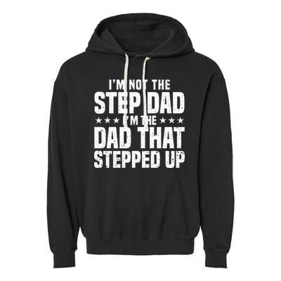 Cool Step Up Dad For Father Worlds Best Stepdad Ever Garment-Dyed Fleece Hoodie