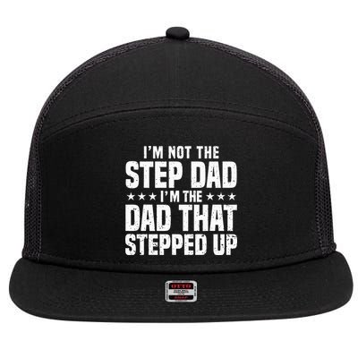 Cool Step Up Dad For Father Worlds Best Stepdad Ever 7 Panel Mesh Trucker Snapback Hat