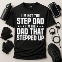 Cool Step Up Dad For Father Worlds Best Stepdad Ever Performance Shirt