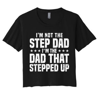Cool Step Up Dad For Father Worlds Best Stepdad Ever Crop Top