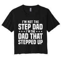 Cool Step Up Dad For Father Worlds Best Stepdad Ever Crop Top