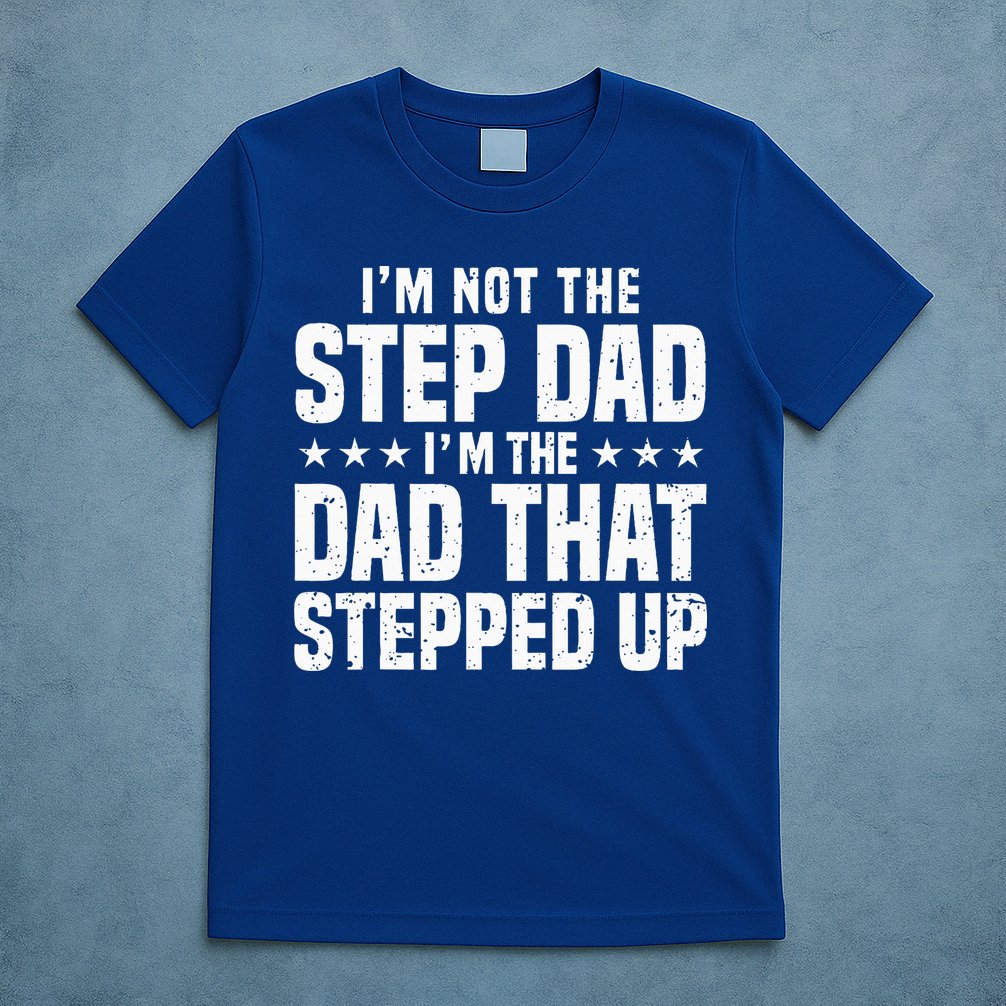Cool Step Up Dad For Father Worlds Best Stepdad Ever T-Shirt