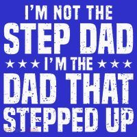 Cool Step Up Dad For Father Worlds Best Stepdad Ever Button