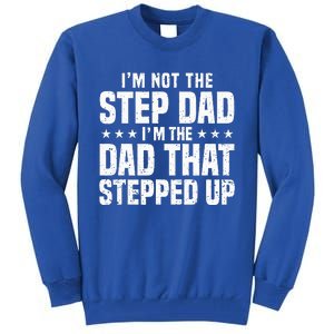 Cool Step Up Dad For Father Worlds Best Stepdad Ever Tall Sweatshirt