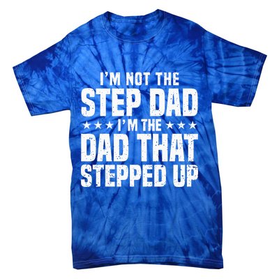 Cool Step Up Dad For Father Worlds Best Stepdad Ever Tie-Dye T-Shirt