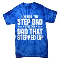 Cool Step Up Dad For Father Worlds Best Stepdad Ever Tie-Dye T-Shirt