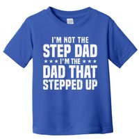 Cool Step Up Dad For Father Worlds Best Stepdad Ever Toddler T-Shirt