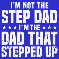 Cool Step Up Dad For Father Worlds Best Stepdad Ever Toddler T-Shirt