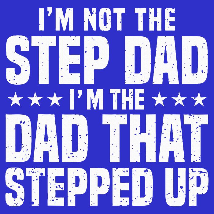 Cool Step Up Dad For Father Worlds Best Stepdad Ever Toddler T-Shirt