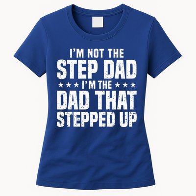 Cool Step Up Dad For Father Worlds Best Stepdad Ever Womens T-Shirt