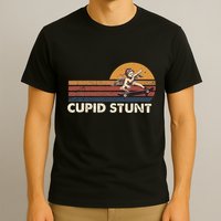 Cupid Stunt Unhinged Cringe Funny Inappropriate Embarrassing T-Shirt