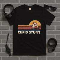 Cupid Stunt Unhinged Cringe Funny Inappropriate Embarrassing T-Shirt