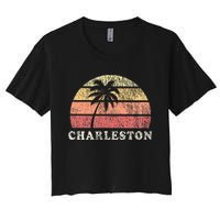 Charleston Sc Vintage 70s Retro Throwback Design Women's Crop Top Tee