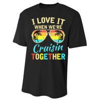 Cruise Ship Vacation Friends Buddies Couples I Love It Performance Sprint T-Shirt