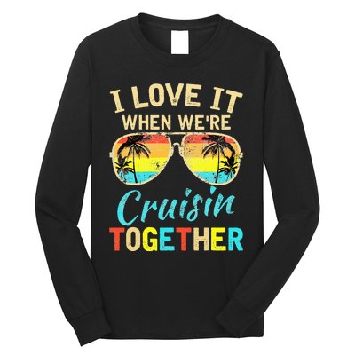 Cruise Ship Vacation Friends Buddies Couples Girl I Love It Long Sleeve Shirt