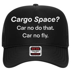 Cargo Space Vehicle Humor High Crown Mesh Back Trucker Hat