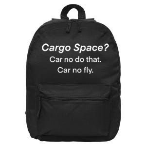 Cargo Space Vehicle Humor 16 in Basic Backpack