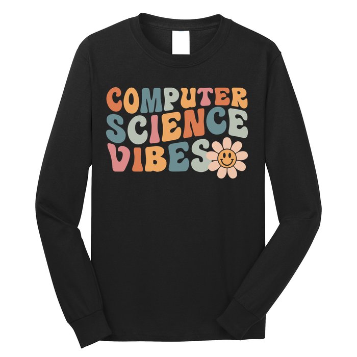 Computer Science Vibes IT Computer Science Teacher Student Long Sleeve Shirt
