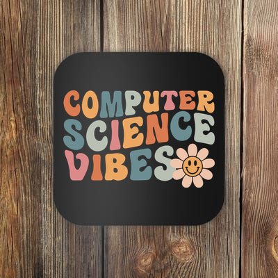 Computer Science Vibes IT Computer Science Teacher Student Coaster