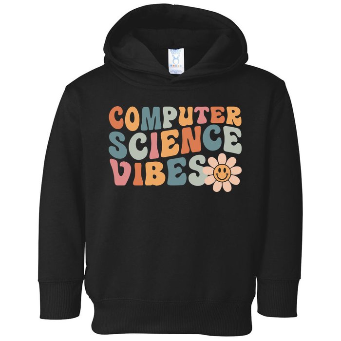 Computer Science Vibes IT Computer Science Teacher Student Toddler Hoodie