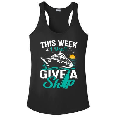 Cruising Ship Vacation This Week I Dont Give A Ship Great Gift Ladies PosiCharge Competitor Racerback Tank