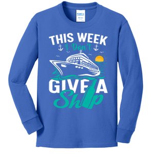 Cruising Ship Vacation This Week I Dont Give A Ship Great Gift Kids Long Sleeve Shirt