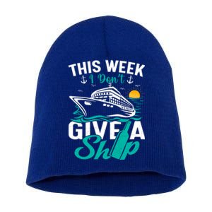 Cruising Ship Vacation This Week I Dont Give A Ship Great Gift Short Acrylic Beanie